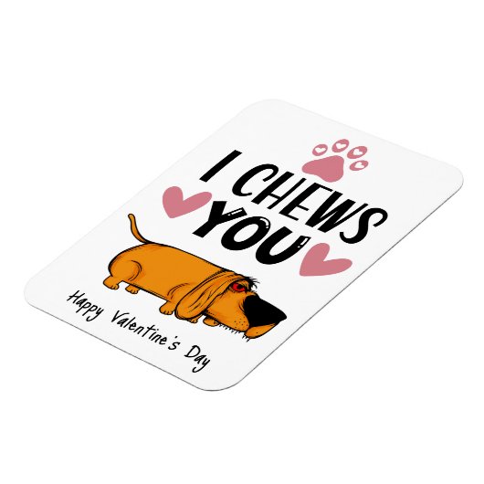 Ik kauwt op je...Valentijn uit de hondenkoelkast Magneet (Linkerzijde)