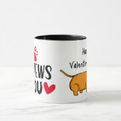 Ik kauwt op je...Valentijn van de hond Mok (Midden)