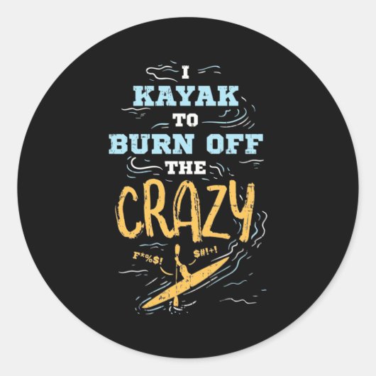 Ik Kayak om de luie te begraven Ronde Sticker (Voorkant)