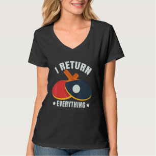 Ik keer alles terug Tennis Player pingpong T-shirt