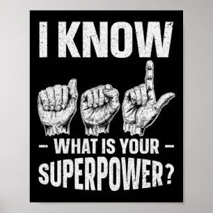Ik Ken ASL Wat is je Superkracht Bewustzijns Gebaa Poster