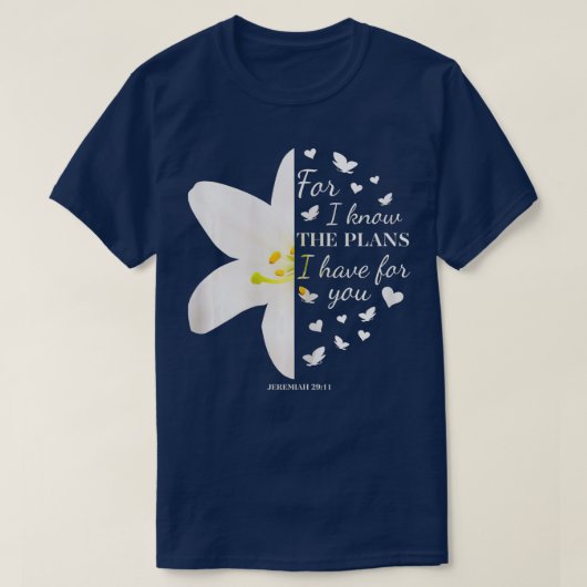 Ik ken de plannen die ik voor jou heb Jeremiah 291 T-shirt (Design voorkant)