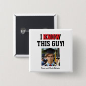  "Ik ken deze man!" Foto Afstudeerder Vierkante Button 5,1 Cm (Voorkant /achterkant)