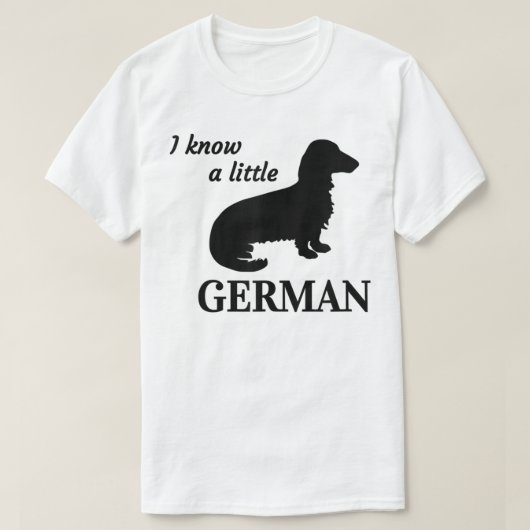 Ik ken een kleine Duitse grappenmaker Dachshund T- T-shirt (Design voorkant)