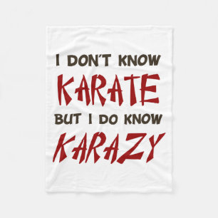 Ik Ken Geen Karate Maar Ik Ken Een Crazy T Shirt Fleece Deken
