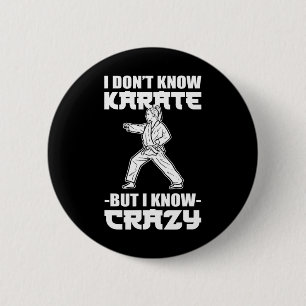 Ik Ken Geen Karate Maar Ik Ken Een Gekke Karatevec Ronde Button 5,7 Cm