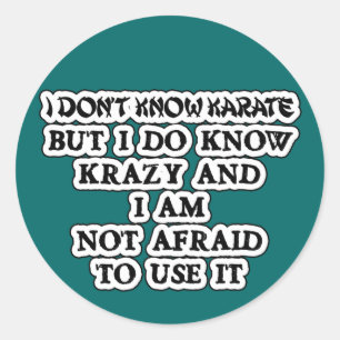 Ik ken geen karate, maar wel gek ronde sticker