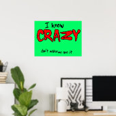 Ik Ken Gekke Grappige Poster Humor (Thuiskantoor)