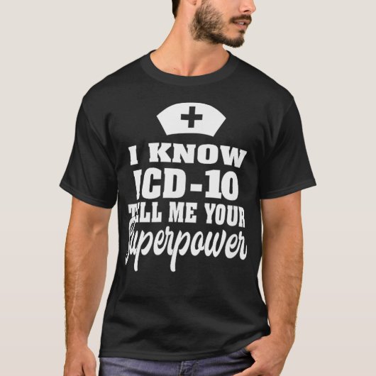 Ik ken ICD10 Medical Coder Medical Biller Apparel T-shirt (Voorkant)