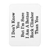 Ik ken je niet, maar ik ben er zeker van dat ik ee magneet (Verticaal)