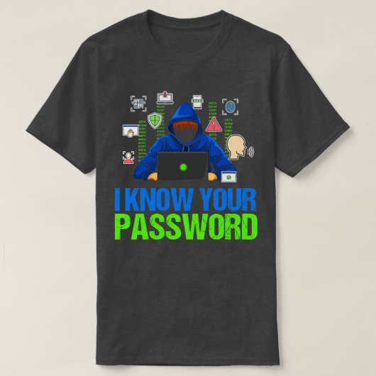 Ik ken je wachtwoord t-shirt (Design voorkant)