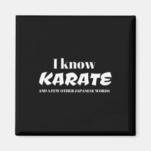 Ik Ken Karate En Een Paar Andere Japanse Woorden Magneet