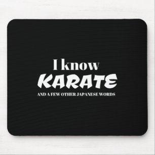 Ik Ken Karate En Een Paar Andere Japanse Woorden  Muismat