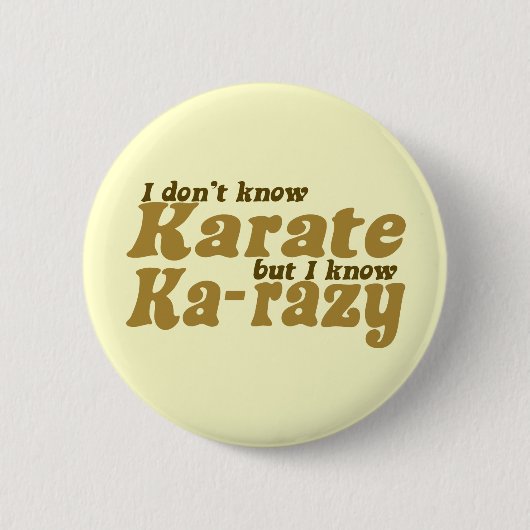 Ik ken Karate niet Ronde Button 5,7 Cm (Voorkant)