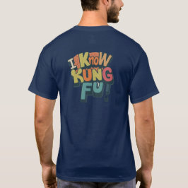 Ik ken Kung Fu' Design T-shirts