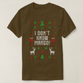 Ik ken Margo Funny Ugly Christmas Sweater Chr niet T-shirt (Design voorkant)