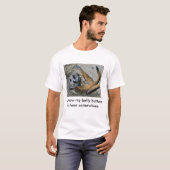 Ik ken mijn buikknoppen hier ergens t-shirt (Voorkant volledig)