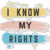 Ik ken mijn rechten" Sticker - Durable Vinyl (Voorkant)