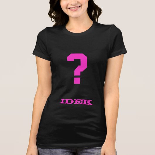 Ik ken niet eens Shirt (gothisch roze) (Voorkant)