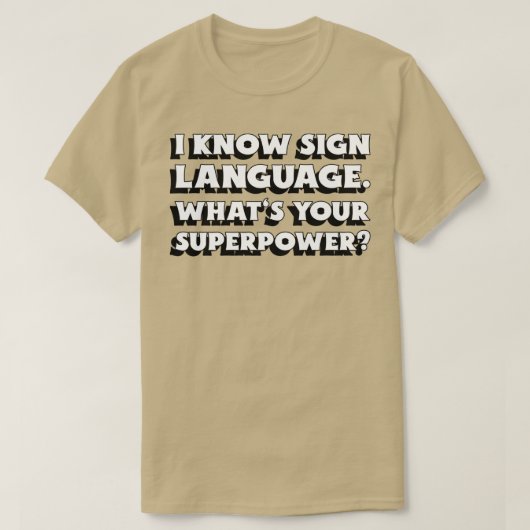 Ik ken Taal Whatx27s Je Superpower 5 T-shirt (Design voorkant)
