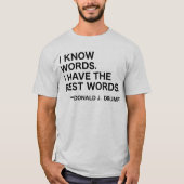Ik ken woorden - Donald J. Drumpf T-shirt (Voorkant)