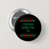 Ik Kerstmis Harder Dan Jij Quote Ronde Button 5,7 Cm (Voorkant /achterkant)