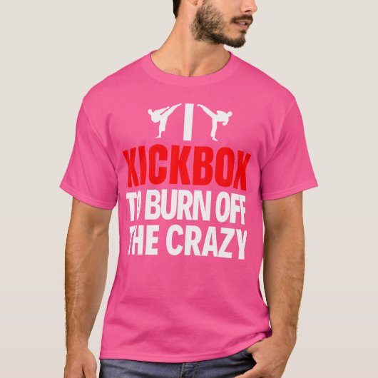 Ik kickbox om het gekke grappige kickboksen af te t-shirt (Voorkant)