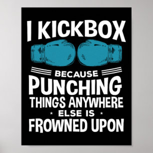 Ik kickbox omdat grappig kickboksen poster