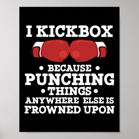 Ik kickbox omdat het stompen van dingen grappig is poster (Voorkant)