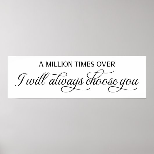 Ik kies altijd voor je trouwbord poster (Voorkant)