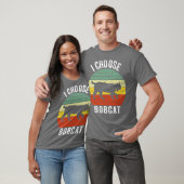 Ik kies Bobcat T-shirt (Unisex)
