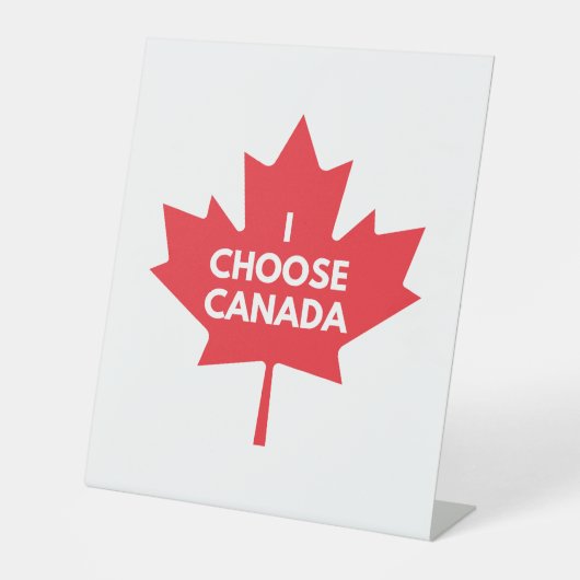 Ik kies Canada Gift Bag Reclamebord Met Voetstuk (Voorkant)