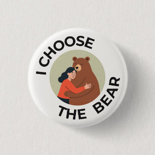 "Ik kies de beer" Ronde Button 3,2 Cm