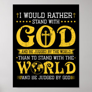 Ik Kies Eerder Om Met God Te Staan En Geoordeeld T Poster