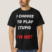 IK KIES ERVOOR OM DOM TE SPELEN T-SHIRT (Voorkant)