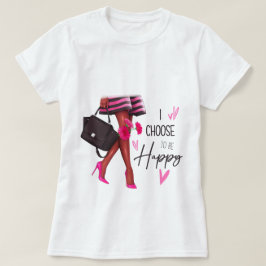 Ik kies ervoor om gelukkig te zijn (donkere huid) t-shirt