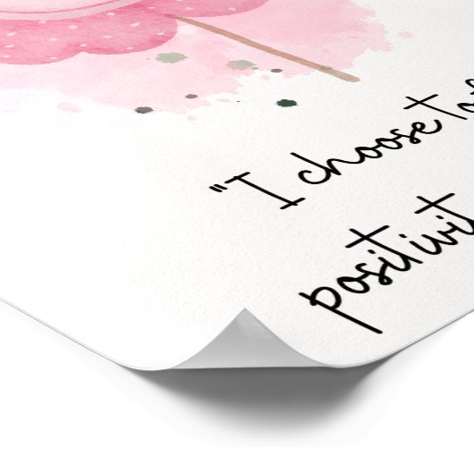 Ik kies ervoor om me te concentreren op positieve poster (Hoek)