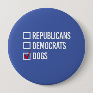 Ik kies honden boven politiek - wit -  ronde button 4,0 cm