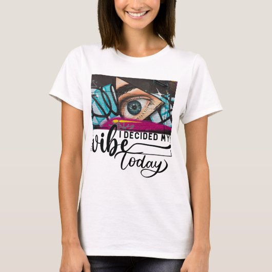 Ik kies mijn vibe vandaag Dames T-shirt (Voorkant)