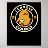 Ik kies Violence Funny Duck Poster (Voorkant)