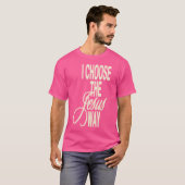 Ik kies voor de Jezus manier T-shirt (Voorkant volledig)