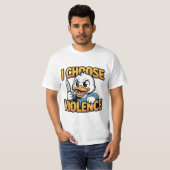 Ik Kies voor Geweld – Grappige Boze Eend Meme Over T-shirt (Voorkant volledig)