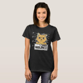 Ik Kies voor Geweld Zwarte Kat T-shirt (Voorkant volledig)
