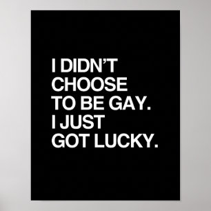 IK KIESTE NIET OM TE GAY DAT IK GEWOON LUCKY HAD POSTER
