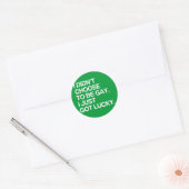 IK KIESTE NIET OM TE GAY DAT IK GEWOON LUCKY HAD RONDE STICKER (Envelop)
