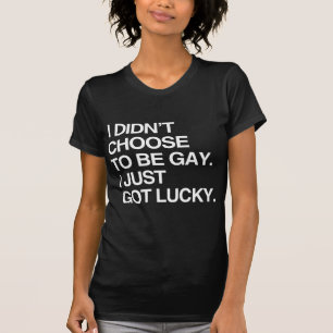 IK KIESTE NIET OM TE GAY DAT IK GEWOON LUCKY HAD T-SHIRT