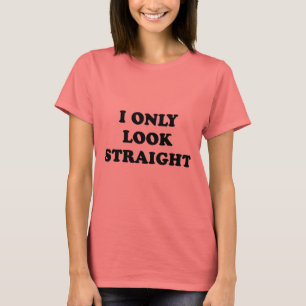 Ik kijk alleen maar recht t-shirt