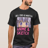 Ik kijk alleen naar Anime T-shirt (Voorkant)