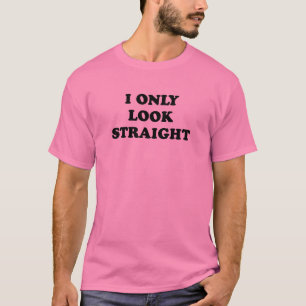 IK KIJK ALLEEN RECHTSTREEKS T-SHIRT