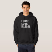 Ik kijk gewoon illegaal hoodie (Voorkant volledig)